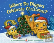 Where Do Diggers Celebrate Christmas?