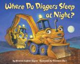 Where Do Diggers Sleep At Night?