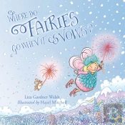 Where Do Fairies Go When It Snows
