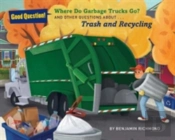 Where Do Garbage Trucks Go?