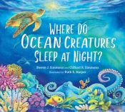 Where Do Ocean Creatures Sleep At Night?