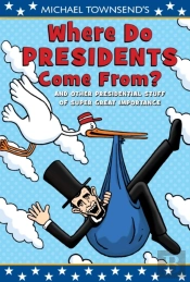Where Do Presidents Come From?