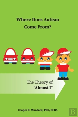 Bertrand.pt - Where Does Autism Come From?  The Theory Of 