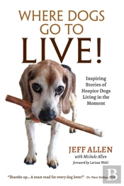 Where Dogs Go To Live!