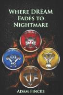 Where Dream Fades To Nightmare