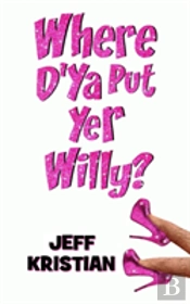 Where D'Ya Put Yer Willy?