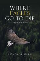 Where Eagles Go To Die