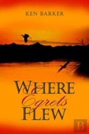Where Egrets Flew