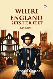 Where England Sets Her Feeta Romance (Edition1)