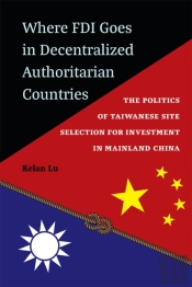Where Fdi Goes In Decentralized Authoritarian Countries