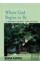 Where God Begins To Be