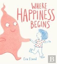 Where Happiness Begins
