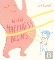 Where Happiness Begins
