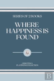 Where Happiness Is Found