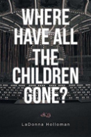 Where Have All The Children Gone?