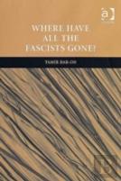 Where Have All The Fascists Gone?