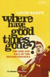 Where Have All The Good Times Gone?