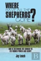 Where Have All The Shepherds Gone?
