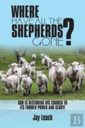 Where Have All The Shepherds Gone?