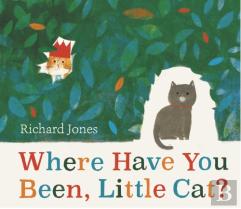 Where Have You Been, Little Cat?