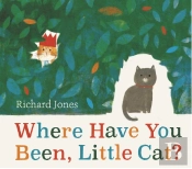 Where Have You Been, Little Cat?