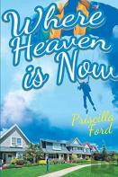 Where Heaven Is Now