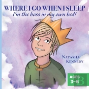 Where I Go When I Sleep: I'M The Boss In