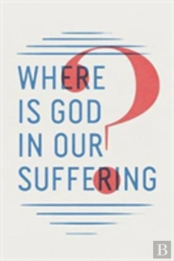 Bertrand.pt - Where Is God In Our Suffering? (Pack Of 25)