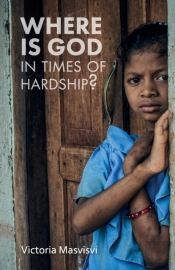 Where Is God In Times Of Hardship