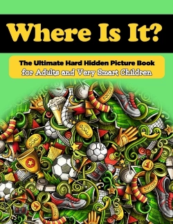 Bertrand.pt - Where Is It? The Ultimate Hard Hidden Picture Book For Adults And Very Smart Children