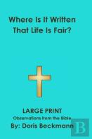 Where Is It Written That Life Is Fair?