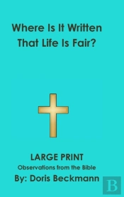 Where Is It Written That Life Is Fair?