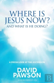 Where Is Jesus Now?