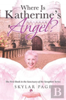 Where Is Katherine'S Angel?