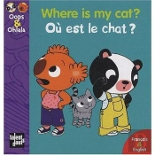 Where Is My Cat ? Où Est Le Chat ?