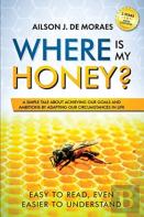 Where Is My Honey?