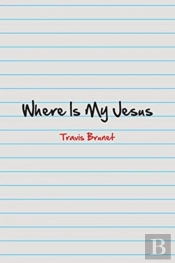 Where Is My Jesus