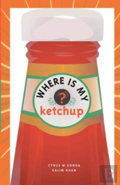 Where Is My Ketchup