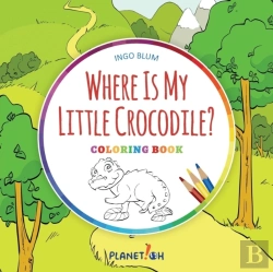 Bertrand.pt - Where Is My Little Crocodile? - Coloring Book