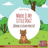 Where Is My Little Dog? -  Donde Esta Mi Perrito?