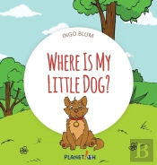 Where Is My Little Dog?