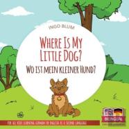 Where Is My Little Dog? - Wo Ist Mein Kleiner Hund?