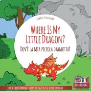 Where Is My Little Dragon? - Dov'E La Mia Piccola Draghetta?