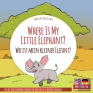 Where Is My Little Elephant? - Wo Ist Mein Kleiner Elefant?