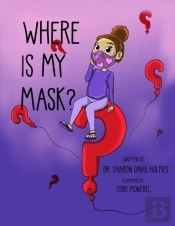 Where Is My Mask?