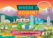 Where Is Robin? Los Angeles