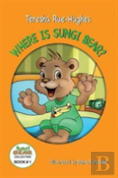 Where Is Sungi Bear?