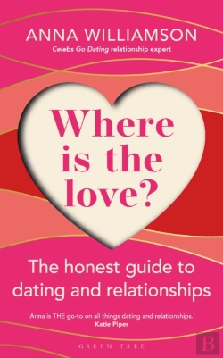 Bertrand.pt - Where Is The Love?: The Honest Guide To Dating And Relationships