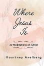 Where Jesus Is
