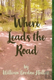 Where Leads The Road